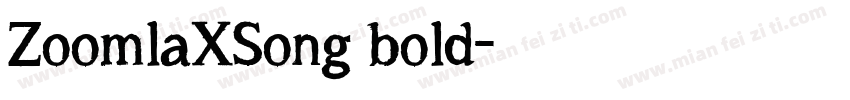 ZoomlaXSong bold字体转换